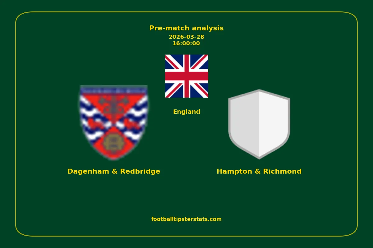Pre-match analysis: Dagenham & Redbridge vs Hampton & Richmond on 2026-03-28